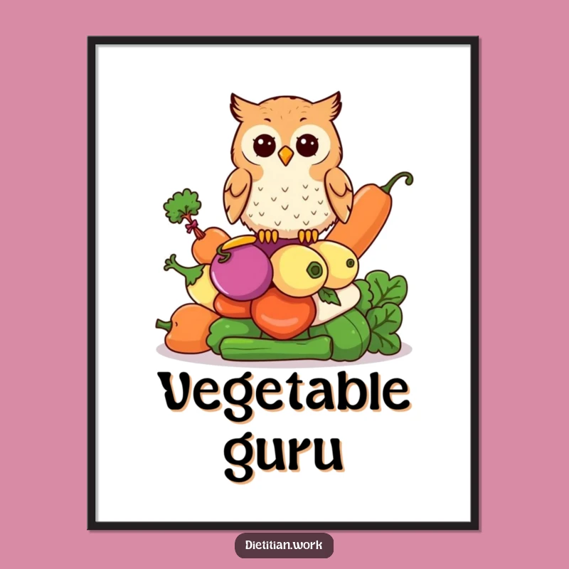 Funny Owl Wisdom Poster: Vegetable Stack Art, Perfect Funny Gift for Intellectual Decor